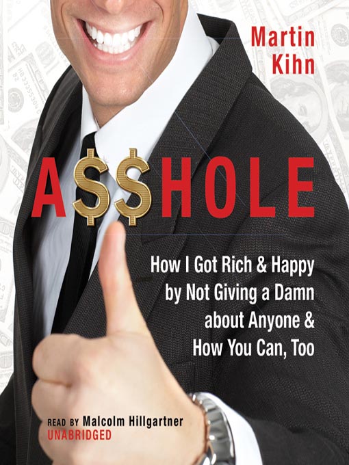 Title details for A$$hole by Martin Kihn - Available